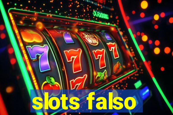 slots falso